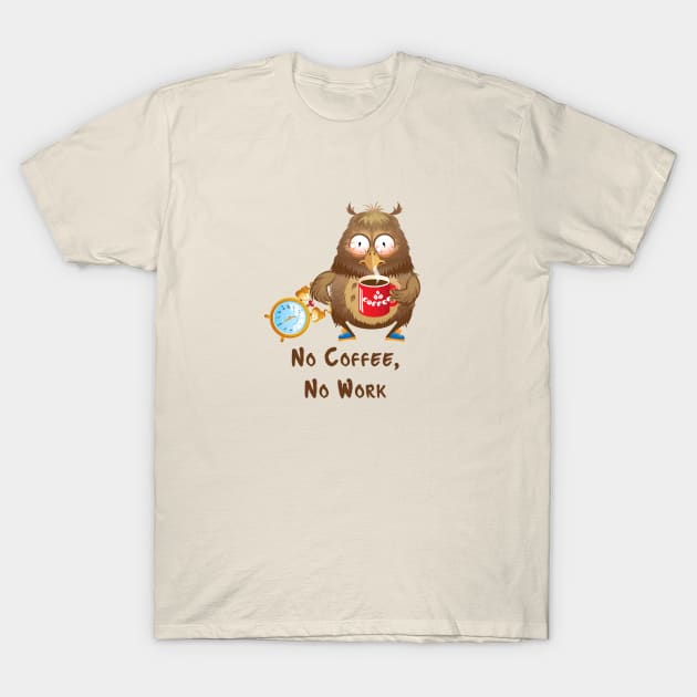 No Coffee, No Work, cute owl T-Shirt by Stell_a